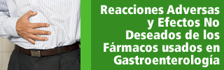 Reacciones Adversas y Efectos No Deseados de los Fármacos usados en Gastroenterología