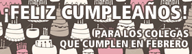 ¡Feliz Cumpleaños para los colegas que cumplen en Febrero!