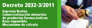 Decreto 2032-3/2011 - Ingresos Brutos. Comercialización minorista de productos farmacéuticos. Base imponible. Mecanismo de cálculo.