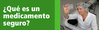 ¿Qué es un medicamento seguro?
