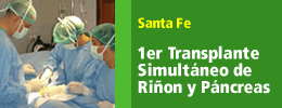 Se realizó en Santa Fe el primer trasplante simultáneo de riñón y páncreas