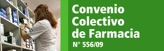 Convenio Colectivo de Farmacia Nº 556/09