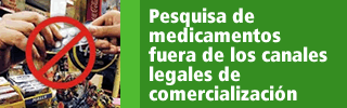 Pesquisa de Medicamentos fuera de los canales legales de comercialización