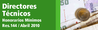 Directores Técnicos - Honorarios Mínimos - Res.144 / Abril 2010