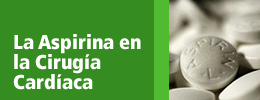 La aspirina en la cirugía cardíaca