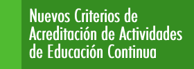 Nuevos Criterios de Acreditación de Actividades de Educación Continua