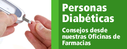 Personas Diabéticas - Consejos desde nuestras Oficinas de Farmacias