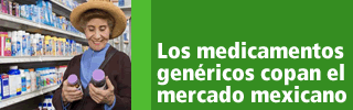 Los genricos copan el Mercado Mexicano 