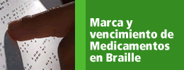 Solicitan que se incluya información de marca y vencimiento de los medicamentos en braille