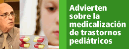 Especialista advierte sobre el avance de la medicalización de trastornos pediátricos