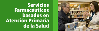 Servicios Farmacéuticos basados en Atención Primaria de la Salud