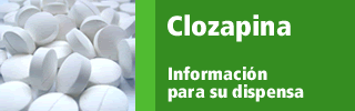 Clozapina: Información para su dispensa