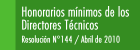 Honorarios m&iacute;nimos de los Directores T&eacute;cnicos - Resoluci&oacute;n N&deg;144 - Abril de 2010