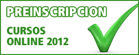Preinscripci&oacute;n Cursos Online 2012