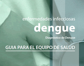 Diagnóstico de Dengue: Guía para el Equipo de Salud